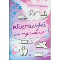 Wierszyki, rymowanki, piosenki - Harmonia Arkadiusz Maćkowiak Wierszyki do rysowania - miniaturka - grafika 1