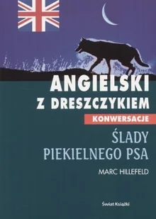 Ślady piekielnego psa. Angielski z dreszczykiem - Książki do nauki języka angielskiego - miniaturka - grafika 1