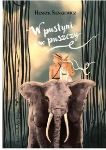 W Pustyni I W Puszczy Outlet - Lektury szkoła podstawowa - miniaturka - grafika 1