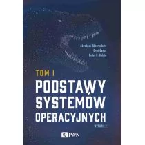 Wydawnictwo Naukowe PWN Podstawy systemów operacyjnych Tom I