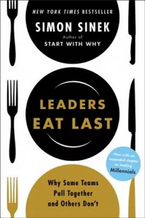 PORTFOLIO Leaders Eat Last: Why Some Teams Pull Together and Others Don't - Pozostałe książki - miniaturka - grafika 2