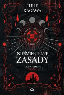 Nieśmiertelne zasady - Julie Kagawa - Horror, fantastyka grozy - miniaturka - grafika 1