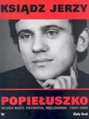 Biografie i autobiografie - Ksiądz Jerzy Popiełuszko - miniaturka - grafika 1