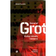Historia Polski - EDITIONS SPOTKANIA Witold Pronobis Generał Grot - miniaturka - grafika 1