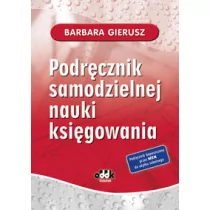ODDK Podręcznik samodzielnej nauki księgowania - BARBARA GIERUSZ - Podręczniki dla szkół wyższych - miniaturka - grafika 1