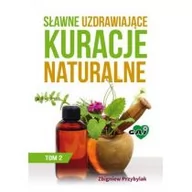 Zdrowie - poradniki - Wydawnictwo Gaj Zbigniew Przybylak Sławne, uzdrawiające kuracje naturalne. Tom 2 - miniaturka - grafika 1