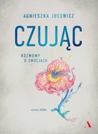 E-booki - biografie - Czując. Rozmowy o emocjach - miniaturka - grafika 1