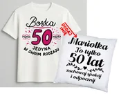Gadżety dla niej i dla niego - Personalizowany zestaw prezentowy na 50 urodziny dla kobiety - KOSZULKA ORAZ poduszka z imieniem na 50 urodziny - miniaturka - grafika 1