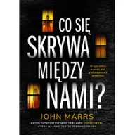 Powieści sensacyjne - Co się skrywa między nami? - miniaturka - grafika 1