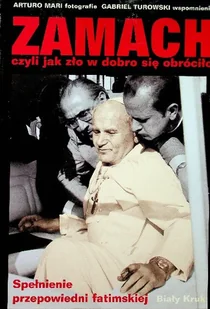 Zamach czyli jak zło w dobro się obróciło - Biografie i autobiografie - miniaturka - grafika 1