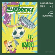 Audiobooki dla dzieci i młodzieży - Hej, Jędrek! 3. Kto tu rządzi? (plik audio) - miniaturka - grafika 1