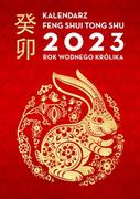 Kalendarze - Wydawnictwo Kobiece Kalendarz Feng Shui Tong Shu 2023. Rok Wodnego Królika - miniaturka - grafika 1