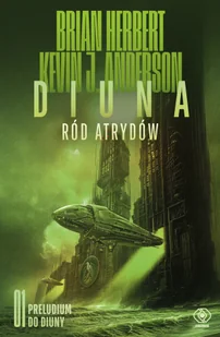 Preludium do Diuny. 1. Diuna. Ród Atrydów - Science-fiction - miniaturka - grafika 1