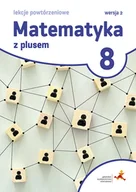 Podręczniki dla szkół podstawowych - Matematyka Sp 8 Z Plusem Lekcje powt. Wersja 2 - Marzenna Grochowalska - podręcznik - miniaturka - grafika 1