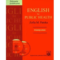Wydawnictwo Lekarskie PZWL English for Public Health Podręcznik + CD - Zofia Patoka