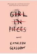 Girl in Pieces - Literatura obyczajowa - miniaturka - grafika 1