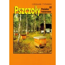 Pszczoły. Pasieka towarowa - Typański Czesław - Poradniki hobbystyczne - miniaturka - grafika 1