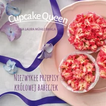 Hortpress Ana Laura Mühle Braga Cupcake queen Niezwykłe przepisy królowej babeczek - Ciasta, desery, wypieki - miniaturka - grafika 1