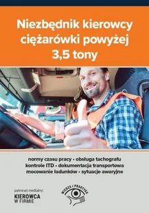 Niezbędnik kierowcy ciężarówki powyżej 3,5 tony - Prawo - miniaturka - grafika 1