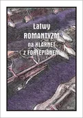 Książki o muzyce - Łatwy Romantyzm na klarnet z fortepianem - Andrzej Razumowski - miniaturka - grafika 1