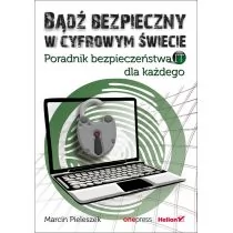 Pieleszek Marcin Bądź bezpieczny w cyfrowym świecie - Bezpieczeństwo - miniaturka - grafika 1