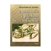 Poezja - Kalus Stanisława Anatomia i piękno przemijania - miniaturka - grafika 1