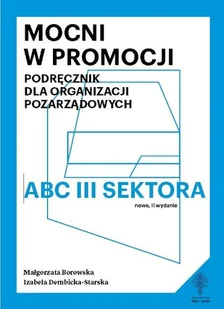 Mocni w promocji. Podręcznik dla organizacji pozarządowych - Biznes - miniaturka - grafika 1