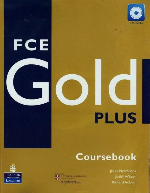 FCE GOLD PLUS. Coursebook - Newbrook Jacky, Judith Wilson, Richard Acklam