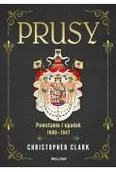 Historia świata - Prusy. Powstanie i upadek 1600-1947 - miniaturka - grafika 1
