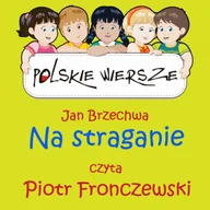 Audiobooki dla dzieci i młodzieży - Polskie wiersze. Na straganie - miniaturka - grafika 1