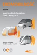 Podręczniki dla szkół wyższych - Ekomobilność Tom 1 Innowacyjne i ekologiczne środki transportu - Wydawnictwa Komunikacji i Łączności WKŁ - miniaturka - grafika 1