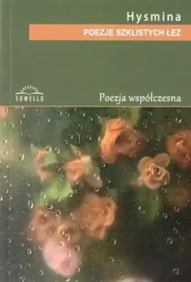 Poezje szklistych łez - Hysmina - Poezja - miniaturka - grafika 1