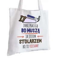 Torby i wózki na zakupy - Torba Bawełniana biała dla Stolarza Na Prezent ekologiczna Trwały Nadruk - miniaturka - grafika 1