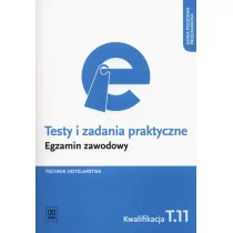 WSiP Branża turystyka i hotelarstwo. Egzamin zawodowy. Technik hotelarstwa. Kwalifikacja T.11. Testy i zadania praktyczne. Nauczanie zawodowe - szkoła pona - Podręczniki dla liceum - miniaturka - grafika 1