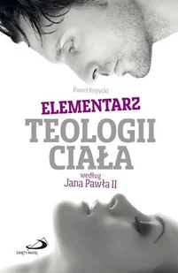 Elementarz teologii ciała według Jana Pawła II - Religia i religioznawstwo - miniaturka - grafika 1