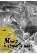 Komiksy dla dorosłych - Miecz nieśmiertelnego. Tom 12 - Hiroaki Samura - miniaturka - grafika 1