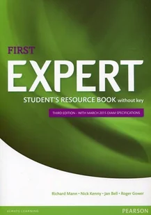Pearson Education Limited First Expert Student's Book Resource without key - Richard Mann, Kenny Nick, Jan Bell, Roger Gower - Książki do nauki języka angielskiego - miniaturka - grafika 1