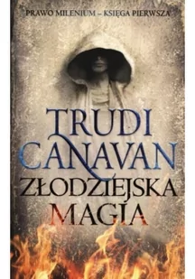 Galeria Książki Złodziejska magia - Trudi Canavan - Fantasy - miniaturka - grafika 2