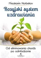 Ezoteryka - Studio Astropsychologii Rosyjski system uzdrawiania - Mirsakarim Norbekov - miniaturka - grafika 1