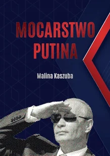 Mocarstwo Putina - Malina Kaszuba - Militaria i wojskowość - miniaturka - grafika 1