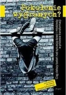 Pokolenie wygranych - Felietony i reportaże - miniaturka - grafika 1