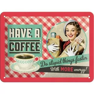Postershop Metalowa tabliczka Have A Coffee 15x20 cm - Gadżety do domu - miniaturka - grafika 1