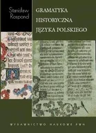 Podręczniki dla szkół wyższych - Gramatyka historyczna języka polskiego z ćwiczeniami Stanisław Rospond - miniaturka - grafika 1