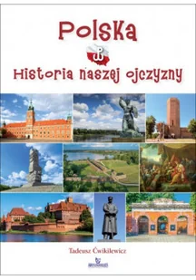 Polska Historia naszej Ojczyzny - Książki o kulturze i sztuce - miniaturka - grafika 1