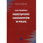 Nauka - Scholar Przestępczość cudzoziemców w Polsce - miniaturka - grafika 1