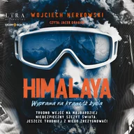 Audiobooki - kryminał, sensacja, thriller - Himalaya. Wyprawa na krawędź życia - miniaturka - grafika 1