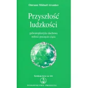 Ezoteryka - Prosveta Przyszłość ludzkości - Omraam Mikhael Aivanhov - miniaturka - grafika 1