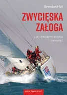 Poradniki hobbystyczne - Zwycięska załoga Jak stworzyć zespół i wygrać Hall Brendan - miniaturka - grafika 1