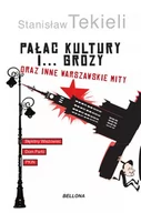 E-booki - historia - Pałac Kultury i… grozy i inne warszawskie mity (e-book) - miniaturka - grafika 1