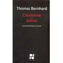 Od Do Chodzenie. Amras Thomas Bernhard - Powieści - miniaturka - grafika 1